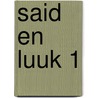 Said en Luuk 1 door Meike Grol