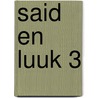 Said en Luuk 3 door Meike Grol