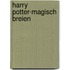 Harry Potter-Magisch Breien