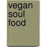 Vegan soul food door Jason Tjon Affo