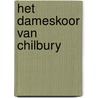 Het dameskoor van Chilbury by Jennifer Ryan