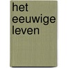 Het eeuwige leven door Matt Haig