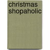 Christmas Shopaholic door Sophie Kinsella