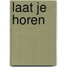 Laat je horen door Lisa Jansen