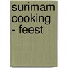 SuriMAM Cooking - Feest by Moreen Waal