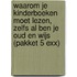 Waarom je kinderboeken moet lezen, zelfs al ben je oud en wijs (pakket 5 exx)
