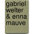 GABRIEL WELTER & ENNA MAUVE