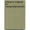 Erfpacht. Erfgoed en vastgoedprojecten door Michiel Deweirdt