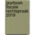 Jaarboek Fiscale Rechtspraak 2019