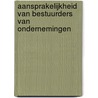 Aansprakelijkheid van bestuurders van ondernemingen door Dirk Coeckelbergh