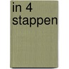 In 4 stappen door Bernadette Gervais