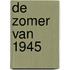 De zomer van 1945