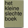 Het kleine Slechte Boek door Magnus Myst