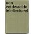 Een verdwaalde intellectueel