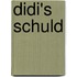 Didi's schuld