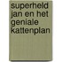 Superheld Jan en het geniale kattenplan