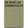 De brief om Middernacht door Laura Trinder