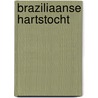 Braziliaanse Hartstocht door Desiree Springer