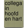 Collega in hoofd en hart by Marc vande Gucht