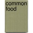 Common food