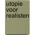 Utopie voor realisten