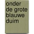 Onder de grote blauwe duim