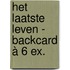 Het laatste leven - backcard à 6 ex.