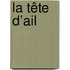 La tête d’ail