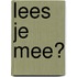 lees je mee?