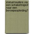 Statushouders via een schakeltraject naar een beroepsopleiding?