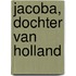 Jacoba, Dochter van Holland