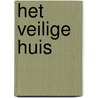 Het veilige huis door Anna Downes