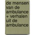 De mensen van de ambulance + Verhalen uit de ambulance