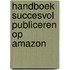 Handboek Succesvol Publiceren op Amazon