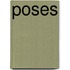 Poses