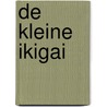 De kleine ikigai by Hector Garcia