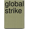 Global Strike door Chris Ryan
