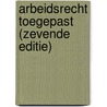 Arbeidsrecht toegepast (zevende editie) door Ivo Verreyt