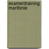 Examentraining Marifonie by Unknown