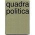 Quadra Politica