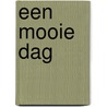 Een Mooie Dag by Jan Dominique van Amsterdam