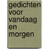 Gedichten voor Vandaag en Morgen
