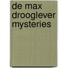 De Max Drooglever mysteries door Martin Schouten