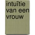 Intuïtie van een vrouw