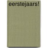 Eerstejaars! door Welmoed Barendsen