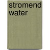 Stromend Water door Evelien van Vliet