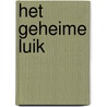 Het geheime luik door Menno Tamminga
