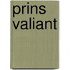Prins Valiant door Hal Foster