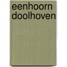 Eenhoorn doolhoven door Onbekend
