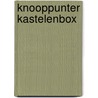 Knooppunter Kastelenbox by Unknown